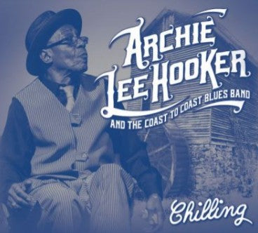 Archie Lee Hooker - Chilling