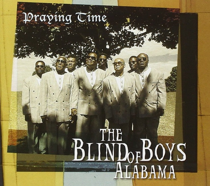 Blind Boys of Alabama - Praying Time