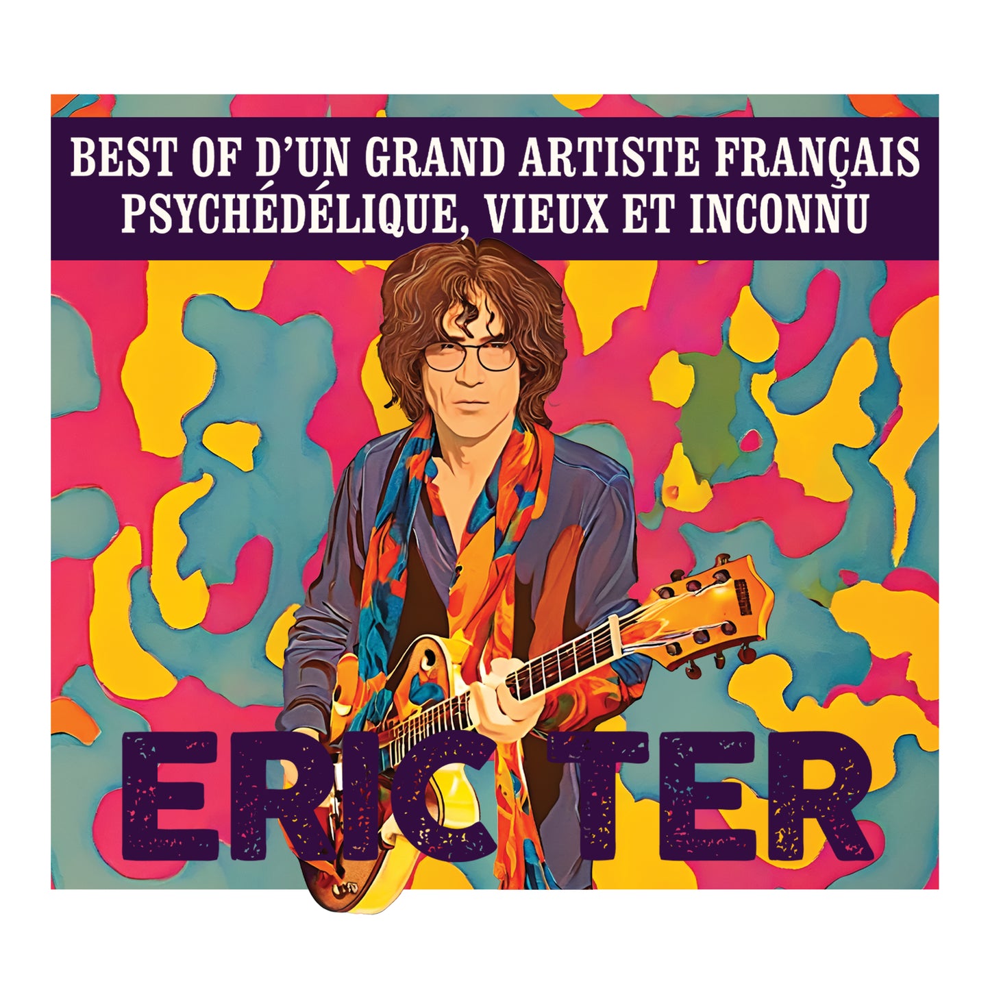 Eric Ter - Best of d'un grand artiste français psychédélique, vieux et inconnu