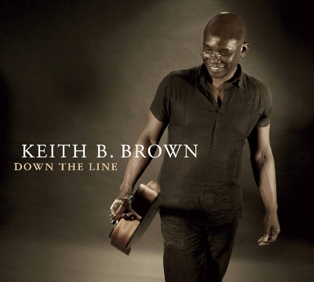 Keith B. Brown - Down the line