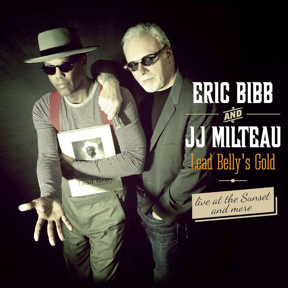 Eric Bibb and JJ. Milteau - Leadbelly's Gold