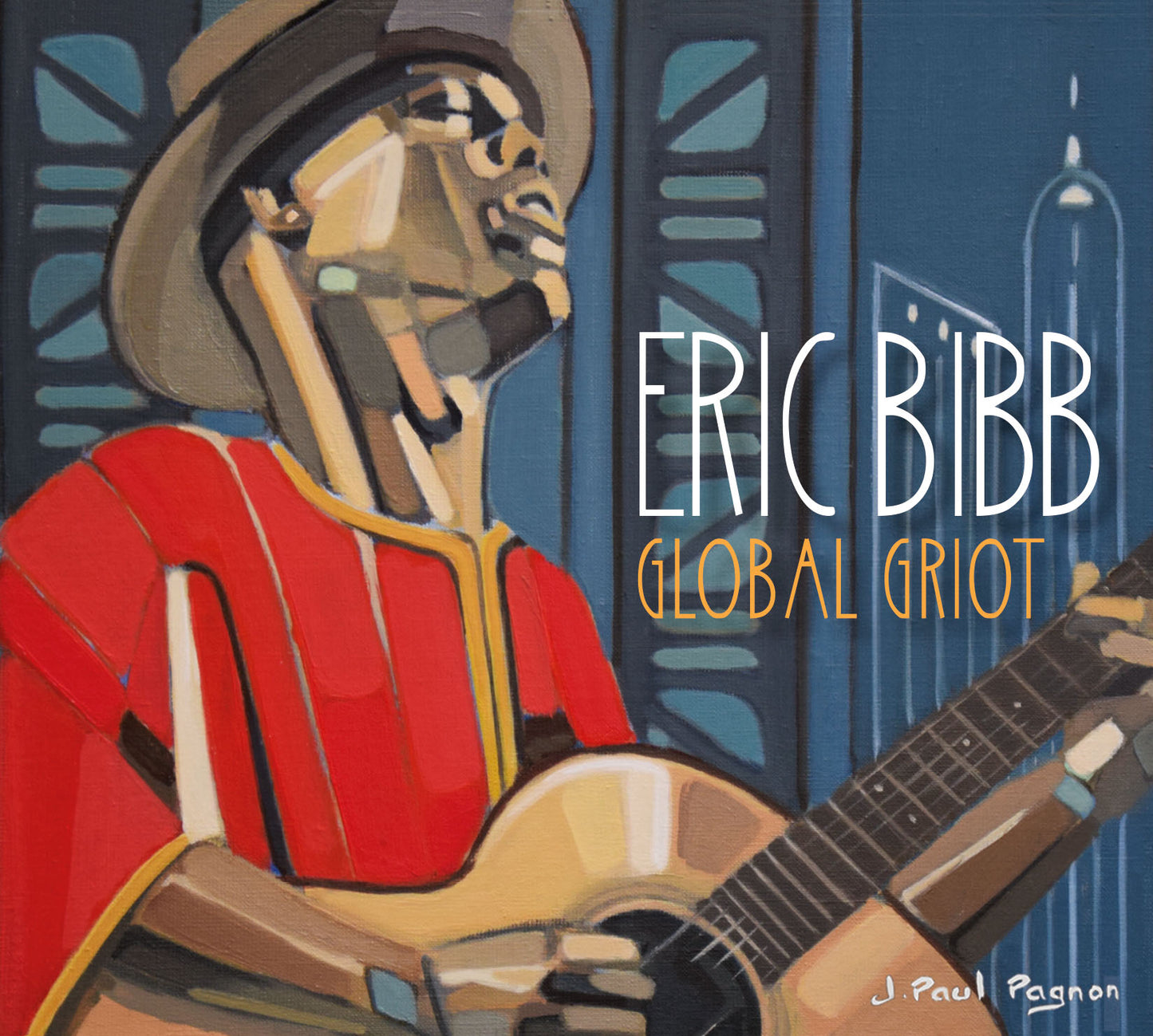 Eric Bibb - Global Griot