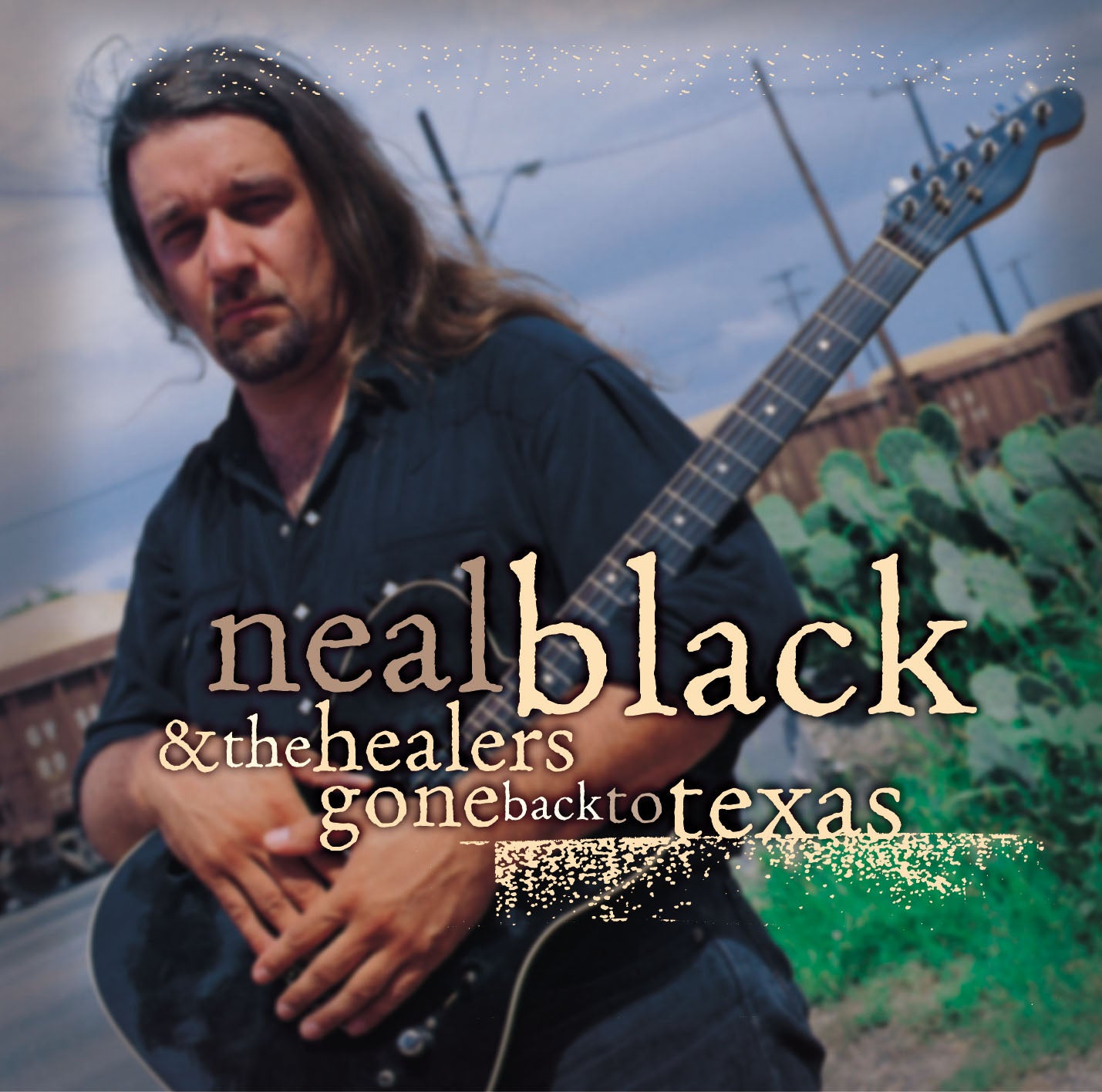 Neal Black - Gone Back To Texas