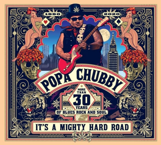 Popa Chubby - It's a Mighty Hard Road