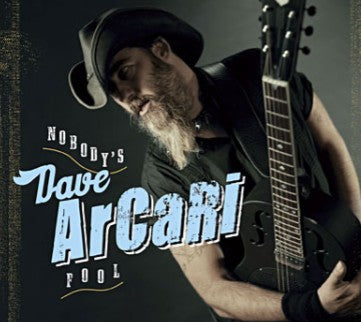 Dave Arcari - Nobody's Fool