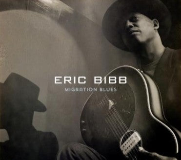 Eric Bibb - Migration Blues