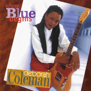 Deborah Coleman - Where Blues Begins
