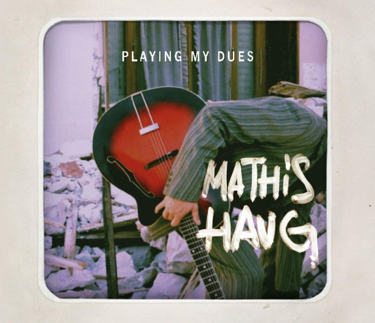 Mathis Haug - Playing My Dues
