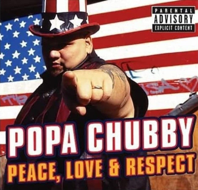Popa Chubby - Peace, Love and Respect