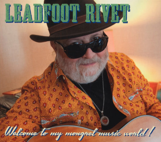 Leadfoot Rivet - Welcome To My Mongret Music World !