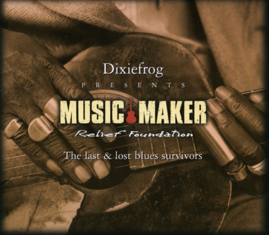 Dixiefrog Music Maker - The Last and Lost Blues Survivors