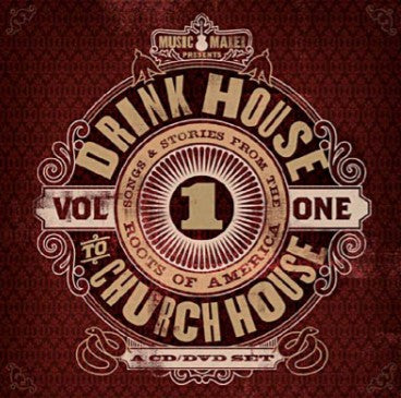 Dixiefrog Music Maker - Drink House To Church House Vol. 1