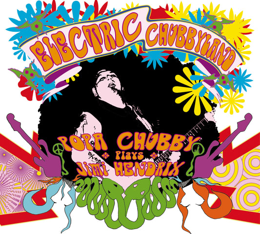 Popa Chubby (plays Jimi Hendrix) - Electric Chubbyland