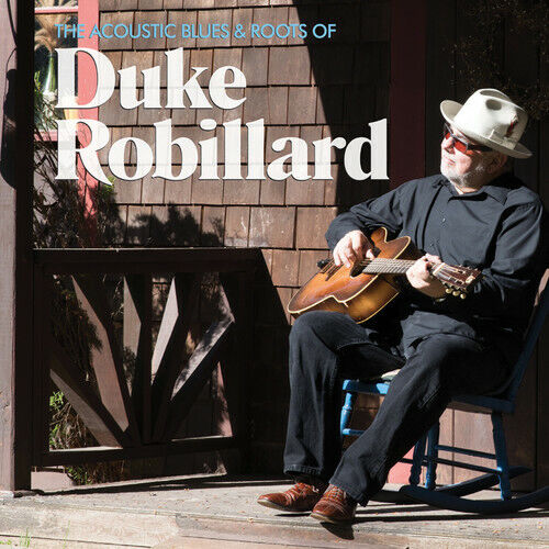 Duke Robillard - The Acoustic Blues and Roots