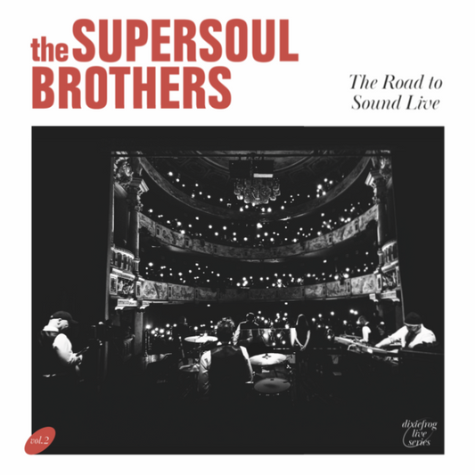 The SuperSoul Brothers – The Road To Sound Live